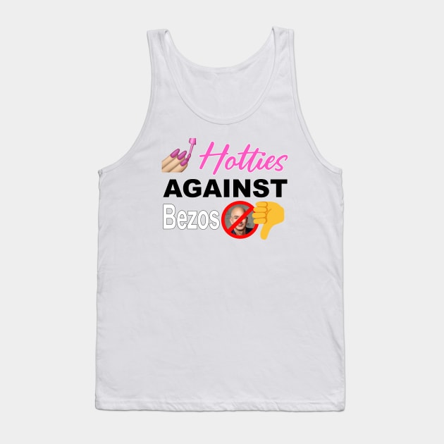 Hotties Against Jeff Bezos - Anti Billionaires Tank Top by Football from the Left